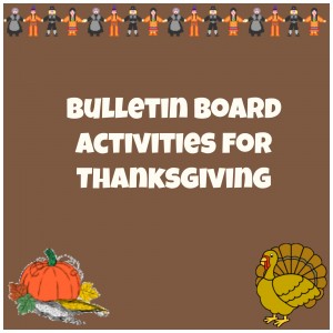 Thanksgiving Bulletin Board Ideas