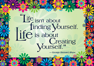 Picture of Life is about creating yourself  poster
