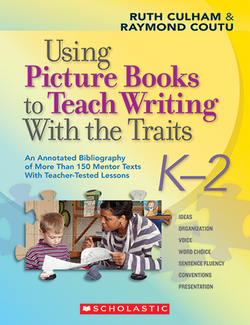Picture of Using picture books to teach  writing w/ the traits k-2