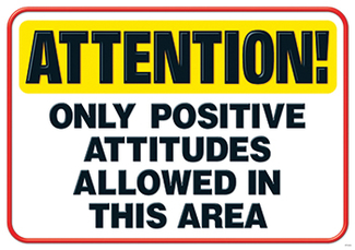 Picture of Attention only positive attitudes  poster