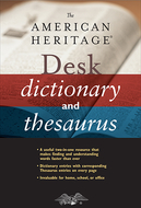 The american heritage desk  dictionary and thesaurus