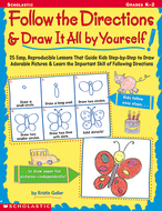 Follow the directions & draw it all  by yourself gr k-2