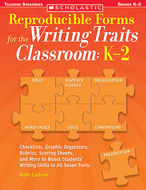 Reproducible forms for the writing  traits classroom gr k-2