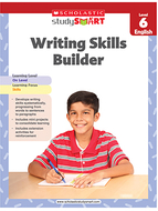 Writing skills builder level 6  scholastic study smart