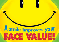 A smile improves your face value  argus large poster