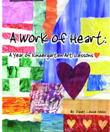 A work of heart a year of  kindergarten art lessons