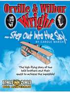 Orville & wilbur wright step out  in to the sky